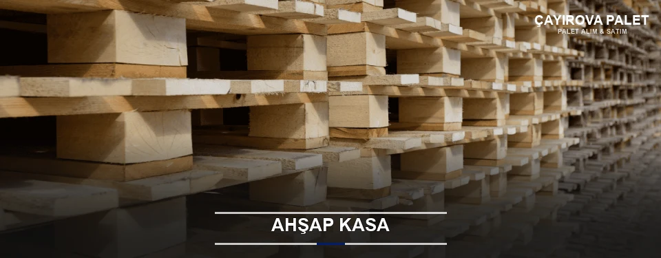 Çayırova Taşıma İçin Ahşap Kasa