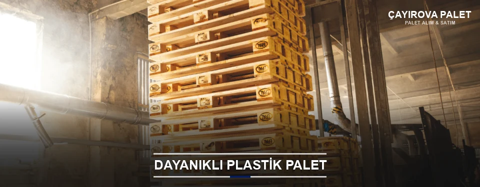 Çayırova Plastik Palet Çeşitleri