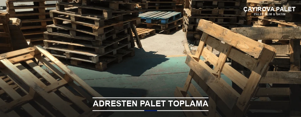 Çayırova Toplu Palet Alımı